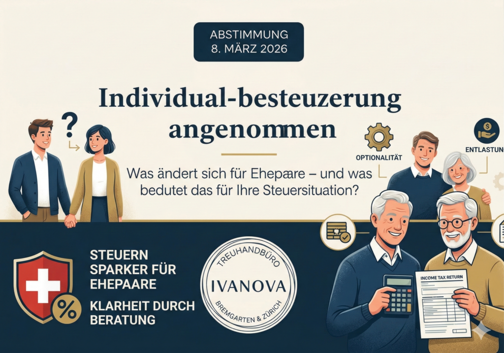 Individualbesteuerung Schweiz 2026 angenommen – Treuhandbüro Ivanova erklärt die Änderungen für Ehepaare